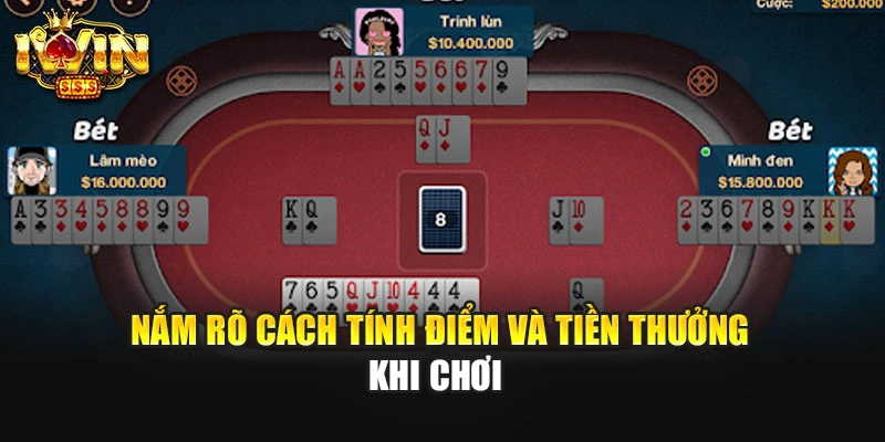 Nắm rõ cách tính điểm và tiền thưởng khi chơi 