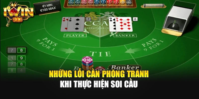 Những lỗi cần phòng tránh khi thực hiện soi cầu