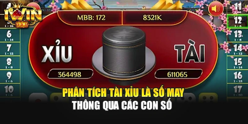 Phân tích tài xỉu là số may thông qua các con số